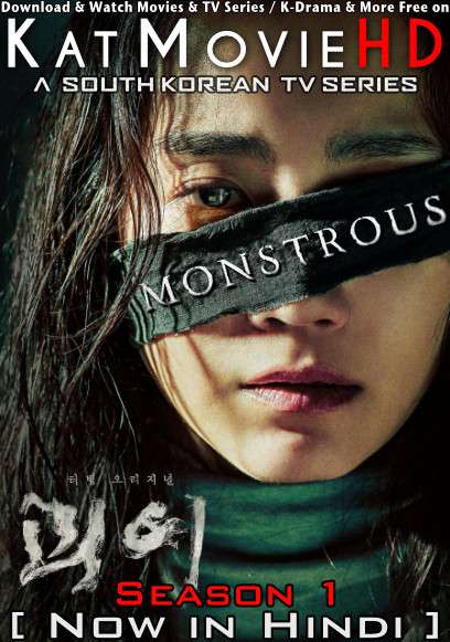 Monstrous (Season 1) Hindi Dubbed (ORG) [Dual Audio] All Episodes | WEB-DL 1080p 720p 480p HD [2022 K-Drama Series]