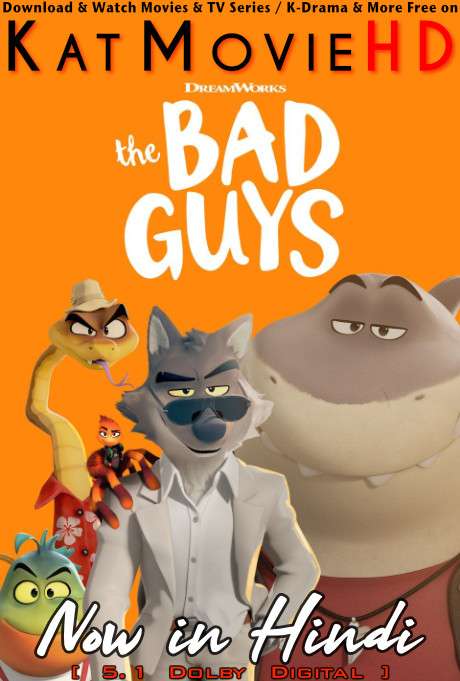 Download The Bad Guys (2022) BluRay 720p & 480p Dual Audio [Hindi Dub – English] The Bad Guys Full Movie On katmoviehd.tw