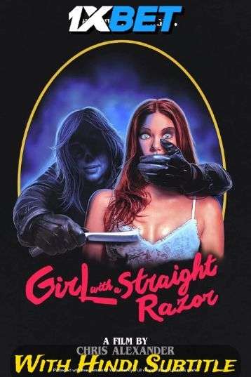 Watch Girl with a Straight Razor (2021) Full Movie [In English] With Hindi Subtitles  WEBRip 720p Online Stream – 1XBET