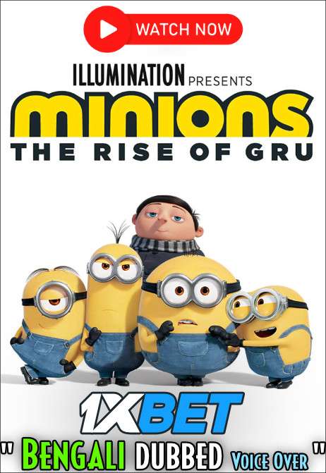 Watch Minions: The Rise of Gru (2022) Bengali Dubbed [CAMRip V2 720p] Online Stream – 1XBET