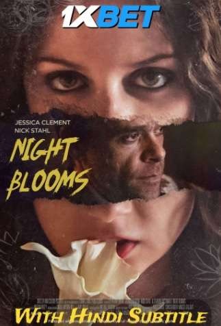 Watch Night Blooms (2021) Full Movie [In English] With Hindi Subtitles  WEBRip 720p Online Stream – 1XBET