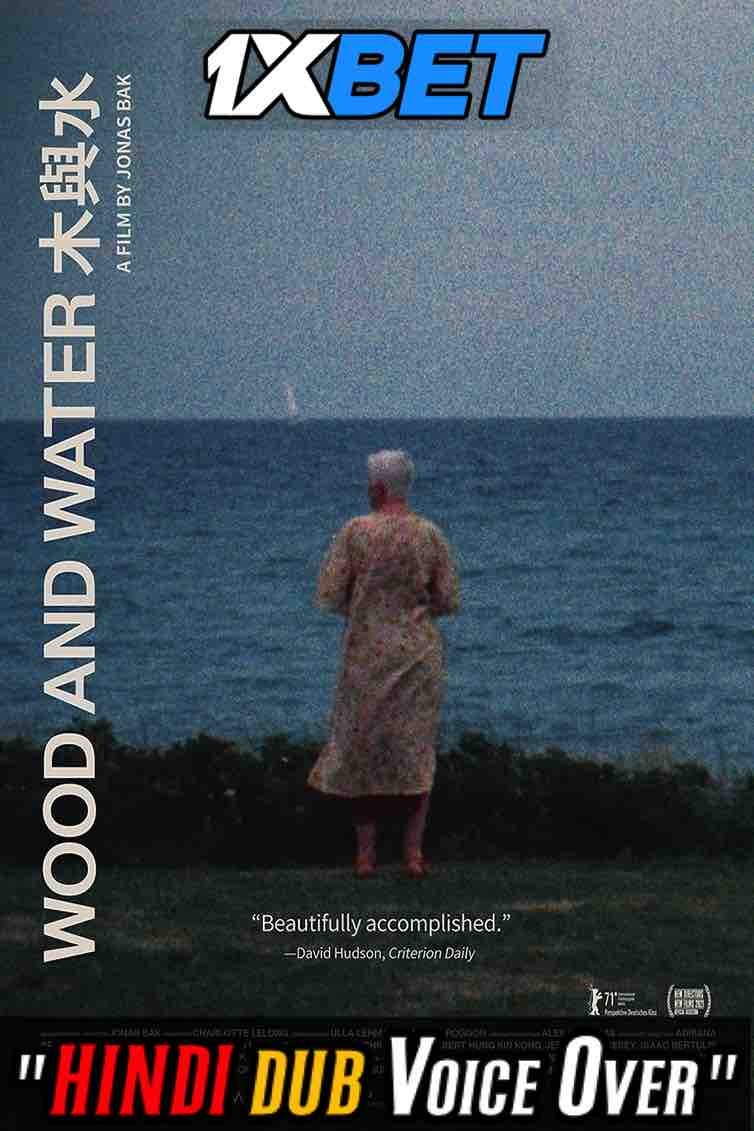 Watch Wood and Water (2021) Hindi Dubbed (Unofficial) WEBRip 720p & 480p Online Stream – 1XBET