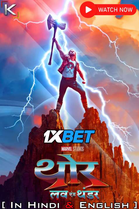 Thor: Love and Thunder (2022 Full Movie) Hindi Dubbed (ORG) [Dual Audio] CAMRip 720p & 480p [Watch Online + Download Links] – 1XBET