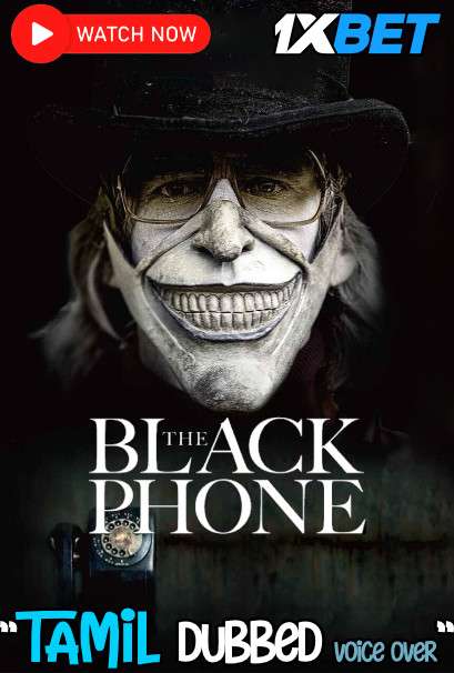 Watch The Black Phone (2021) Tamil Dubbed (Unofficial) WEBRip 720p & 480p HD Online Stream – 1XBET