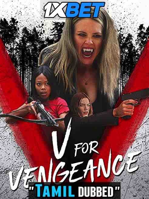Watch V for Vengeance (2022) Tamil Dubbed (Unofficial) WEBRip 720p & 480p Online Stream – 1XBET