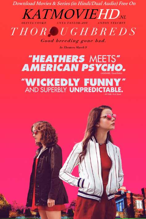 Thoroughbreds (2017) Hindi Dubbed (DD 5.1) [Dual Audio] | BluRay 480p 720p 1080p HD [Full Movie]