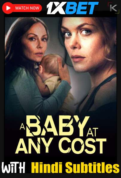Watch A Baby at any Cost (2022) Full Movie [In English] With Hindi Subtitles  WEBRip 720p Online Stream – 1XBET
