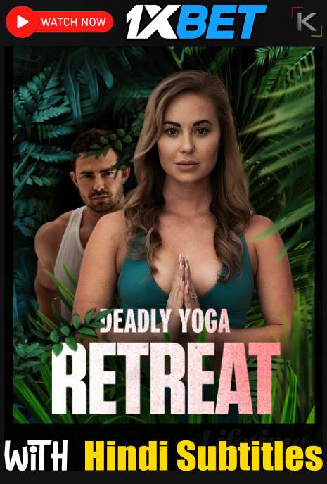 Watch Deadly Yoga Retreat (2022) Full Movie [In English] With Hindi Subtitles  WEBRip 720p Online Stream – 1XBET