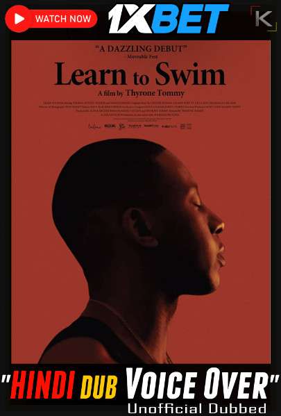 Watch Learn to Swim (2021) Hindi Dubbed (Unofficial) WEBRip 720p & 480p Online Stream – 1XBET