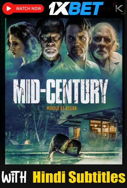 Watch Mid-Century (2022) Full Movie [In English] With Hindi Subtitles  WEBRip 720p Online Stream – 1XBET