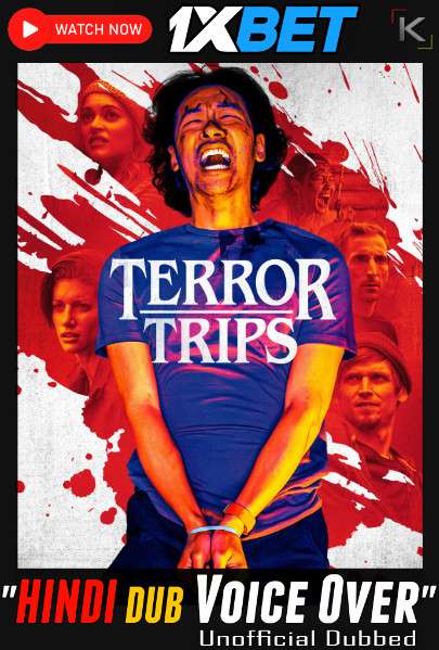 Watch Terror Trips (2021) Hindi Dubbed (Unofficial) WEBRip 720p & 480p Online Stream – 1XBET