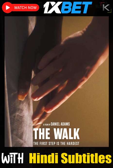 Watch The Walk (2022) Full Movie [In English] With Hindi Subtitles  WEBRip 720p Online Stream – 1XBET