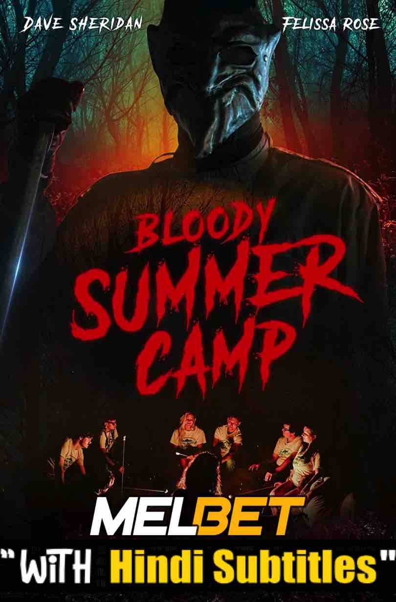 Watch Bloody Summer Camp (2021) Full Movie [In English] With Hindi Subtitles  WEBRip 720p Online Stream – MELBET