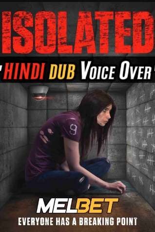 Watch Isolated (2022) Hindi Dubbed (Unofficial) WEBRip 720p & 480p Online Stream – MELBET