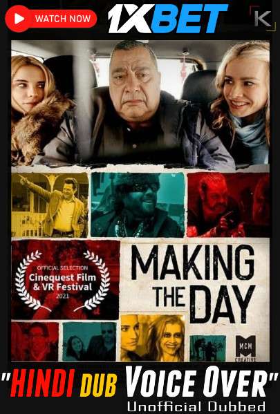 Watch Making the Day (2021) Hindi Dubbed (Unofficial) WEBRip 720p & 480p Online Stream – 1XBET