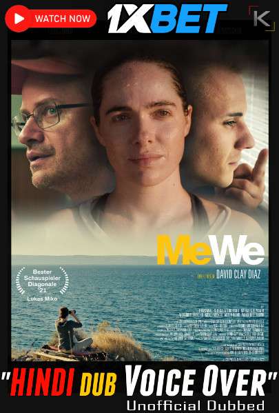 Watch Me, We (2021) Hindi Dubbed (Unofficial) WEBRip 720p & 480p Online Stream – 1XBET