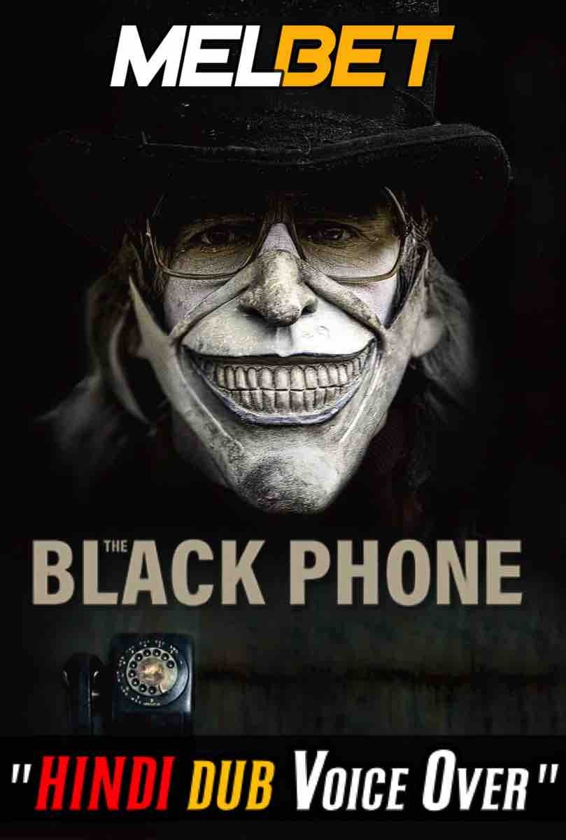 Watch The Black Phone (2021) Hindi Dubbed (Unofficial) CAMRip 720p & 480p Online Stream – MELBET