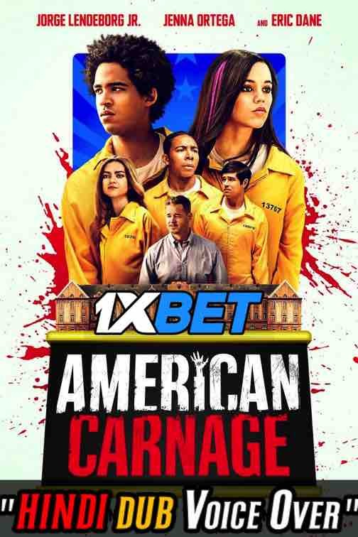 Watch American Carnage (2022) Hindi Dubbed (Unofficial) WEBRip 720p & 480p Online Stream – 1XBET