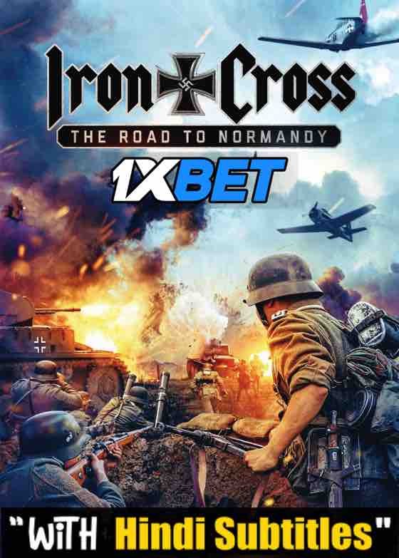 Watch Iron Cross: The Road to Normandy (2022) Full Movie [In English] With Hindi Subtitles  WEBRip 720p Online Stream – 1XBET