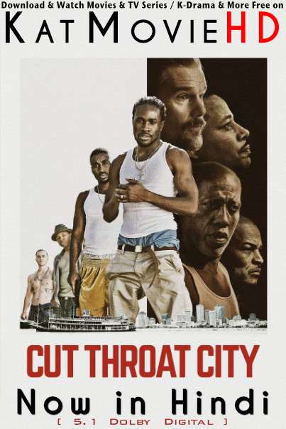 Download Cut Throat City (2020) BluRay 720p & 480p Dual Audio [Hindi Dub – English] Cut Throat City Full Movie On Katmoviehd.tw