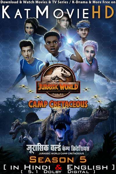 Jurassic World: Camp Cretaceous (Season 5) Hindi Dubbed (DD 5.1) [Dual Audio] WEB-DL 1080p 720p 480p HD [Netflix Series]