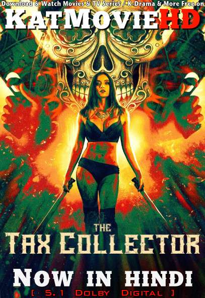 The Tax Collector (2020) Hindi Dubbed (ORG DD 5.1) [Dual Audio] BluRay 1080p 720p 480p HD [Full Movie]