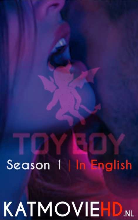 Netflix: Toy Boy 2019 (Season 1) in English Complete 720p HDRip Watch Toy Boy Netflix Series on KatmovieHD.nl