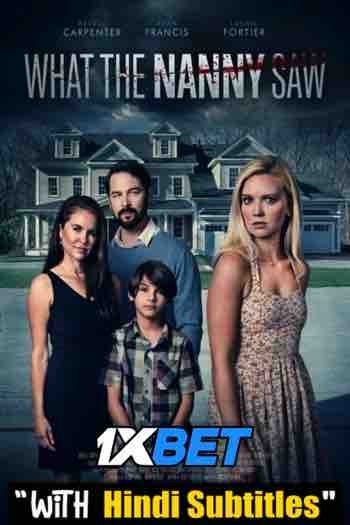 Watch What the Nanny Saw (2022) Full Movie [In English] With Hindi Subtitles  WEBRip 720p Online Stream – 1XBET