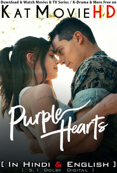 Purple Hearts (2022) Hindi Dubbed (DD 5.1) & English [Dual Audio] WEB-DL 1080p 720p 480p HD [Netflix Movie]