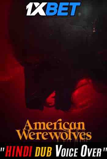 Download American Werewolves (2022) Quality 720p & 480p Dual Audio [Hindi Dubbed] American Werewolves Full Movie On KatMovieHD