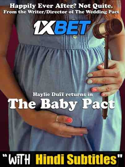 Watch The Baby Pact (2022) Full Movie [In English] With Hindi Subtitles  WEBRip 720p Online Stream – 1XBET