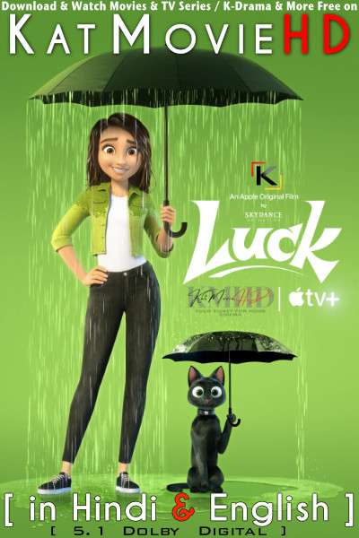 Luck (2022) Hindi Dubbed (ORG DD 5.1) & English [Dual Audio] WEB-DL 1080p 720p 480p HD [Full Movie]