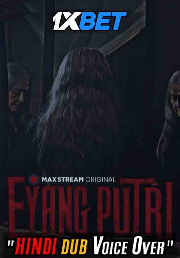 Watch Eyang Putri (2021) Hindi Dubbed (Unofficial) WEBRip 720p 480p Online Stream – 1XBET