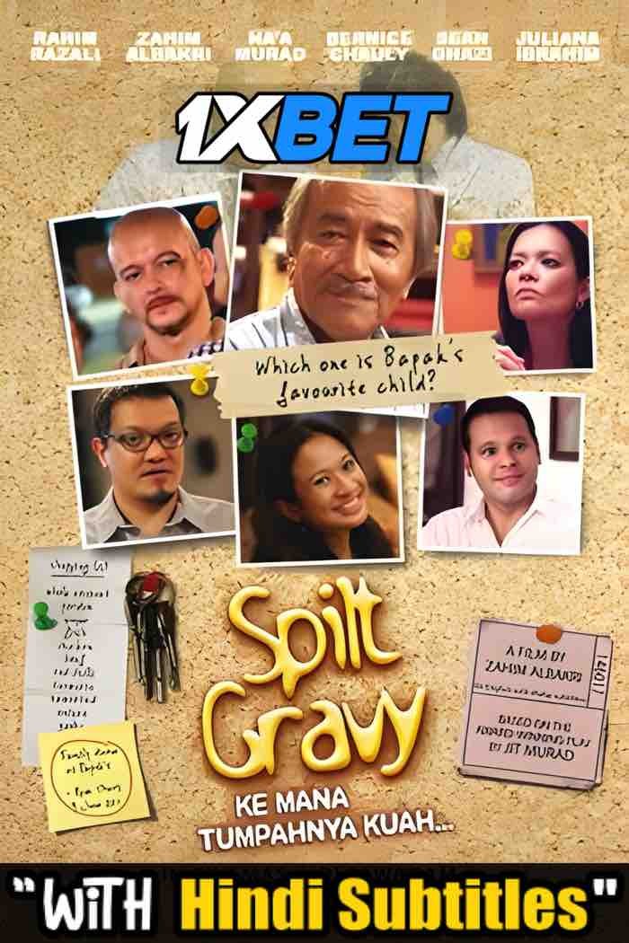 Watch Spilt Gravy Ke Mana Tumpahnya Kuah (2022) Full Movie [In Malay] With Hindi Subtitles  CAMRip 720p Online Stream – 1XBET