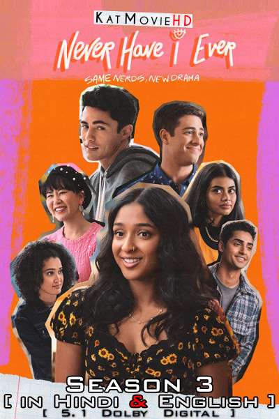 Download Never Have I Ever (Season 3) Hindi (ORG) [Dual Audio] All Episodes | WEB-DL 1080p 720p 480p HD [Never Have I Ever 2020–2023 TV Series] Watch Online or Free on KatMovieHD.tw