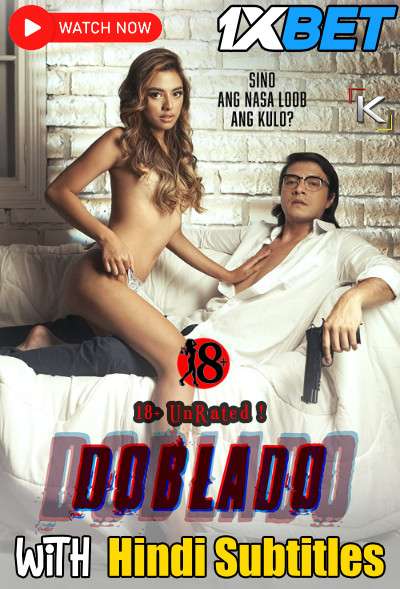 Watch [18+] Doblado (2022) Full Movie [In Tagalog] With Hindi Subtitles  WEBRip 720p Online Stream – 1XBET