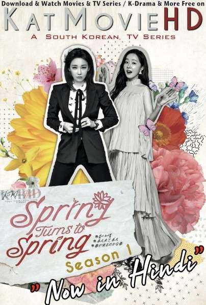 Spring Turns to Spring (Season 1) Hindi Dubbed (ORG) Web-DL 1080p 720p 480p HD [2019 Korean Series] Episode 4-16 Added!