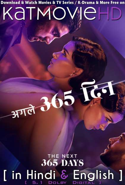 [18+] The Next 365 Days (2022) Hindi Dubbed (5.1 DD) & English [Dual Audio] WEB-DL 1080p 720p 480p HD [Netflix Movie]