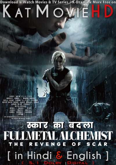 Fullmetal Alchemist: The Revenge Of Scar (2022) Hindi Dubbed (5.1 DD) & English [Dual Audio] WEB-DL 1080p 720p 480p HD [Netflix Movie]