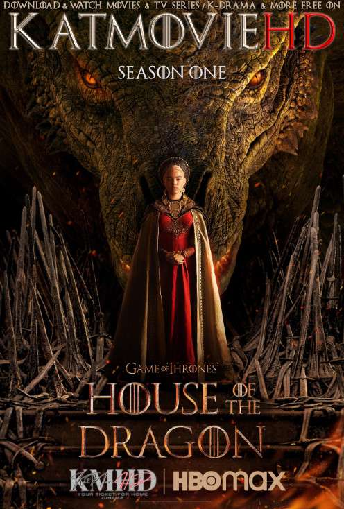 Download House of the Dragon (Season 1) English All Episodes | WEB-Dl 1080p 720p 480p HD [House of the Dragon 2022– TV Series] Watch Online or Free on KatMovieHD 