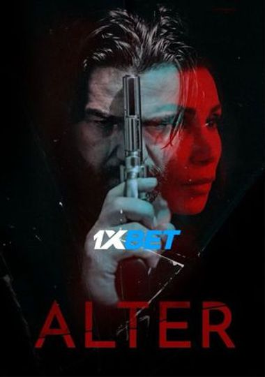 Download Alter (2020) Quality 720p & 480p Dual Audio [Tamil Dubbed] Alter Full Movie On KatMovieHD