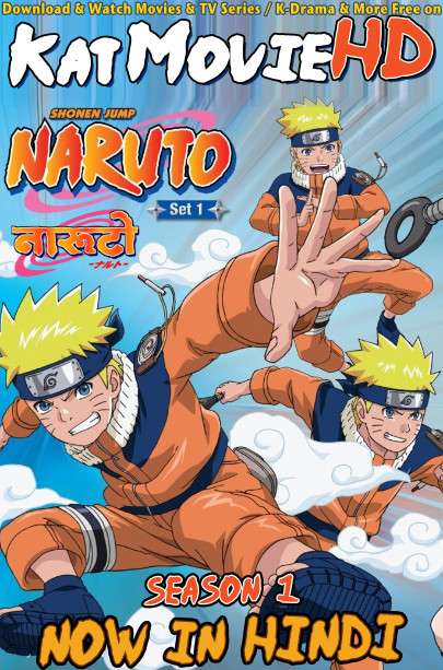 Download Naruto (Season 1) Hindi (ORG) [Dual Audio] All Episodes | WEB-DL 1080p 720p 480p HD [Naruto 2002-2008 Anime Series] Watch Online or Free on KatMovieHD.re