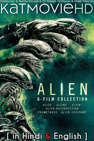 Alien 6 in 1 Movie Collection (1979-2017) Part 1-2-3-4-5-6 Dual Audio [Hindi Dubbed (DD 5.1) + English] BluRay 1080p 720p 480p HD { Hexalogy Collection}