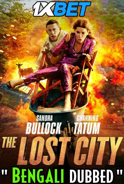 The Lost City (2022) Bengali Dubbed (Voice Over) WEBRip 720p [Full Movie] 1XBET