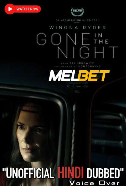 Download Gone in the Night (2022) Quality 720p & 480p Dual Audio [Hindi Dubbed] Gone in the Night Full Movie On KatMovieHD