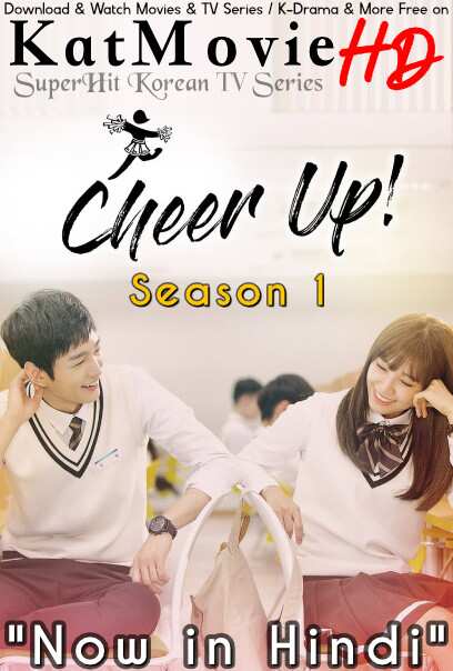 Cheer Up! (Season 1) Hindi Dubbed (ORG) [All Episodes] Web-DL 1080p 720p 480p HD (Sassy Go Go 2015 K-Drama Series)