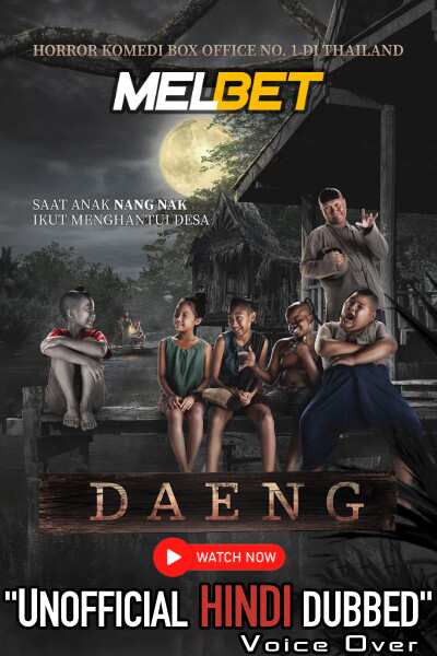 Download Daeng Phra Khanong (2022) Quality 720p & 480p Dual Audio [Hindi Dubbed] Daeng Phra Khanong Full Movie On KatMovieHD