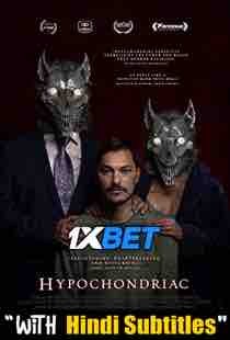 Watch Hypochondriac (2022) Full Movie [In English] With Hindi Subtitles  WEBRip 720p Online Stream – 1XBET