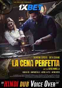 Watch La cena perfetta (2022) Hindi Dubbed (Unofficial) WEBRip 720p 480p Online Stream – 1XBET