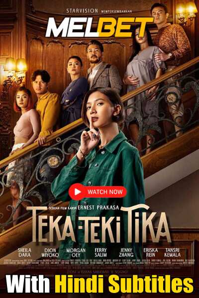 Watch Teka Teki Tika (2021) Full Movie [In Indonesian] With Hindi Subtitles  WEBRip 720p Online Stream – MELBET